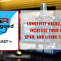 Longevity Hacks - MGR Unplugged Podcast