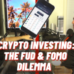 Crypto Investing - Why FUD and FOMO May Be Your Worst Enemy