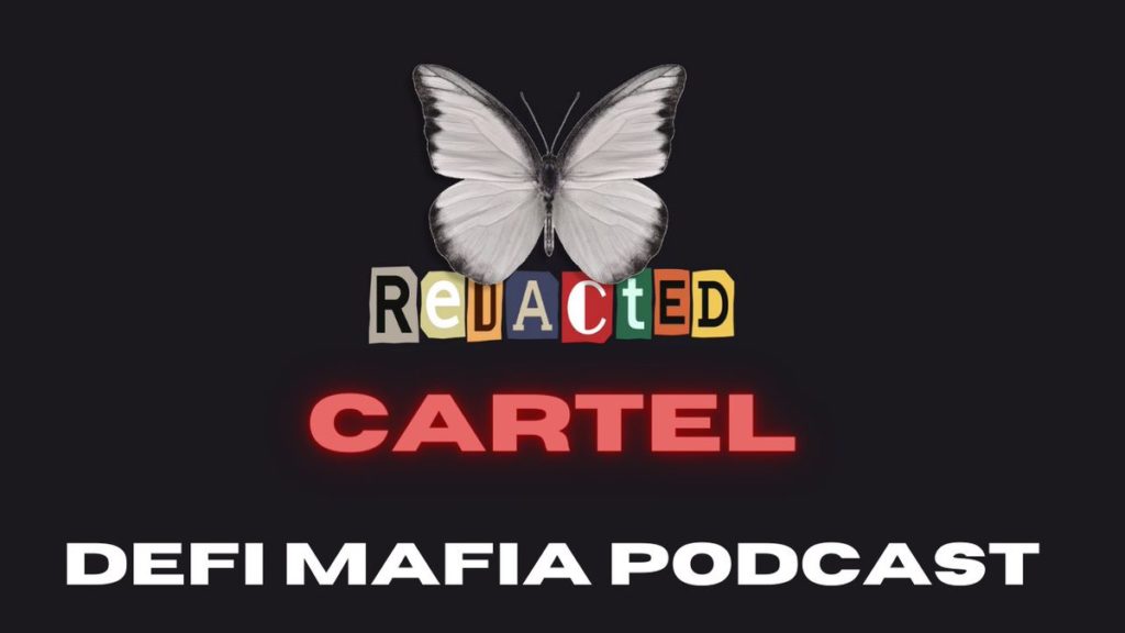 DOMINATING DEFI w/ Redacted Cartel Co-Founders | Defi Mafia Podcast Ep 3